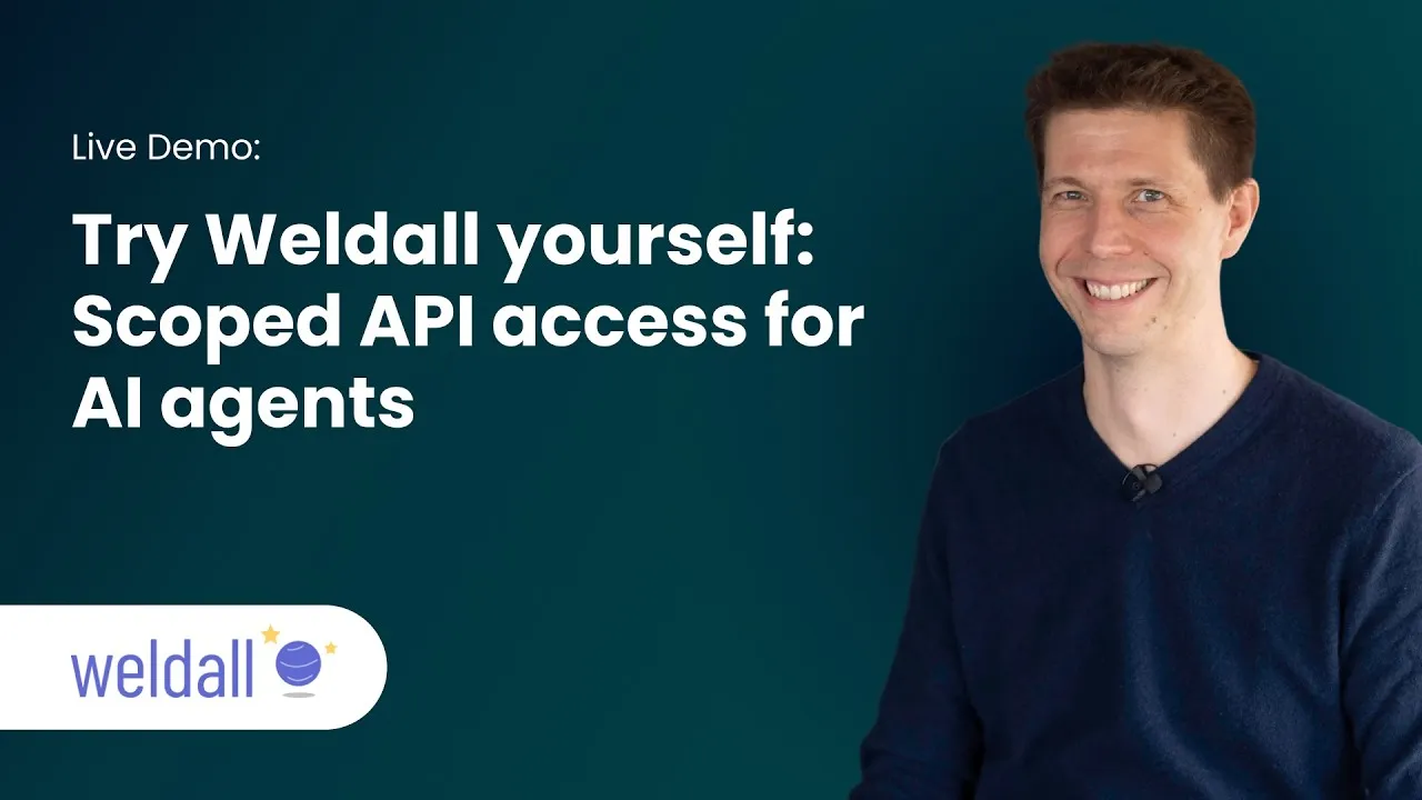 Live demo — try Weldall yourself: scoped API access for AI agents